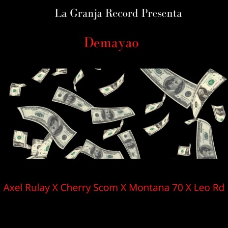 Demayao ft. Cherry Scom, Axel Rulay & Montana 70