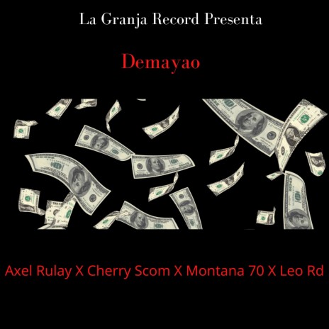 Demayao ft. Cherry Scom, Axel Rulay & Montana 70 | Boomplay Music