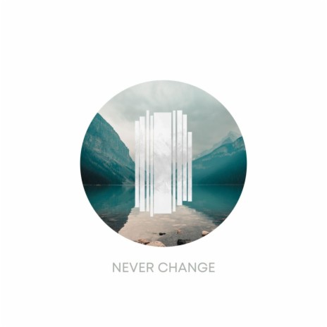Never Change ft. Cameron Jolly | Boomplay Music