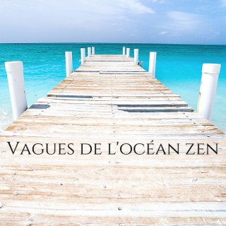 Vagues de l'océan zen: Détente profonde, Méditation et sommeil, Thérapie de rêve aquatique
