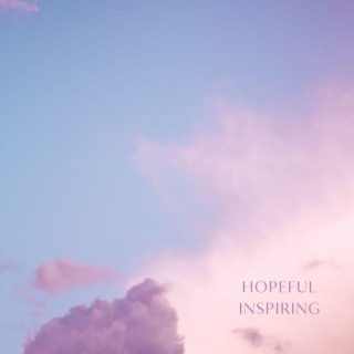 Hopeful Inspiring