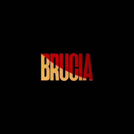 Brucia | Boomplay Music