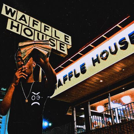 Waffle House | Boomplay Music