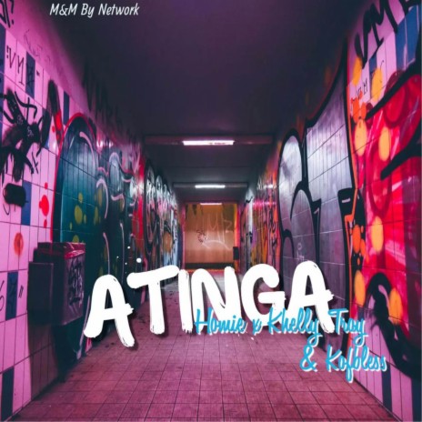 Atinga ft. Kofbless & Homie | Boomplay Music
