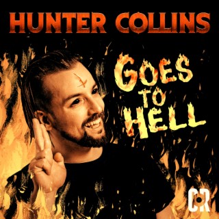 Hunter Collins Goes To Hell