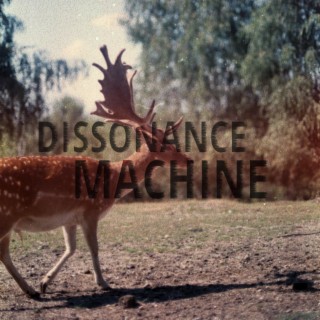 Dissonance Machine
