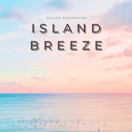 Island Breeze | Boomplay Music