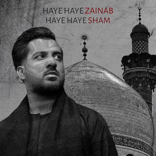 Haye Haye Zainab Haye Haye Sham