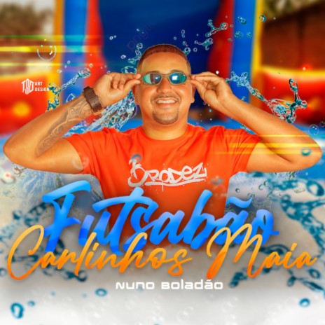 Futsabão ft. Carlinhos Maia | Boomplay Music