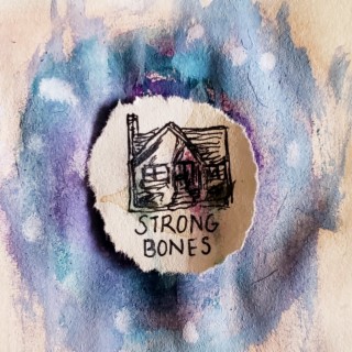 Strong Bones lyrics | Boomplay Music