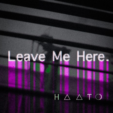 Leave Me (Intro)