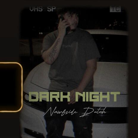 Dark Night | Boomplay Music