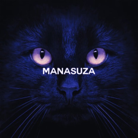 MANASUZA | Boomplay Music