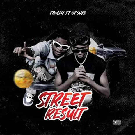 Street Result ft. OFour2 | Boomplay Music