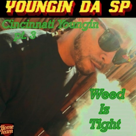 Cincinnati Youngin pt. 3 (Weed is Tight) Intro