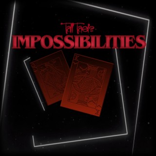 Impossibilities lyrics | Boomplay Music