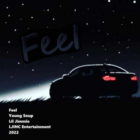 Feel ft. Young Soup | Boomplay Music