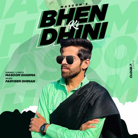 Bhen Ki Dhini | Boomplay Music