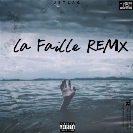La faille (Remix)