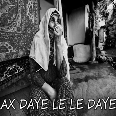 Ax Daye Le Le Daye Kurdish Trap | Boomplay Music