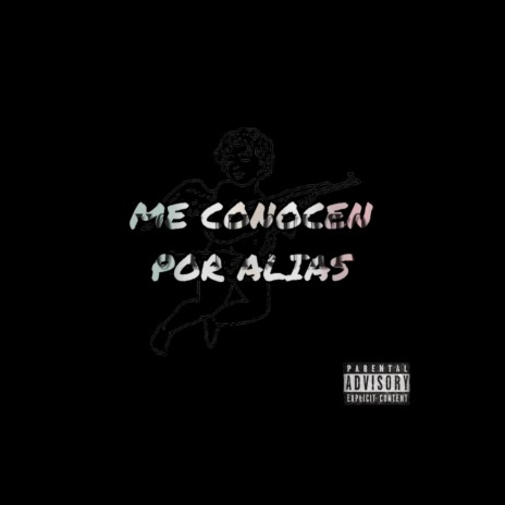 Me Conocen Por Alias | Boomplay Music