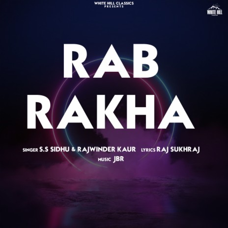 Rab Rakha ft. Rajwinder Kaur | Boomplay Music