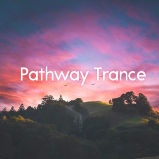 Pathway Trance