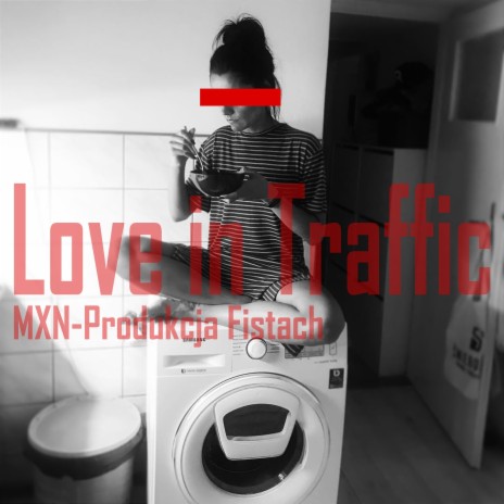 Love in Traffic | Boomplay Music