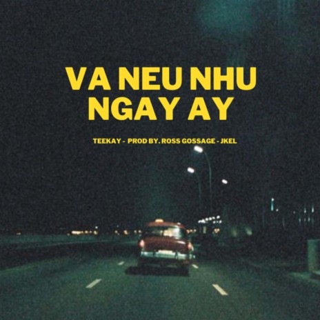 Va Neu Nhu Ngay Ay | Boomplay Music