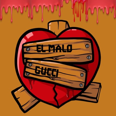 El Malo Gucci | Boomplay Music