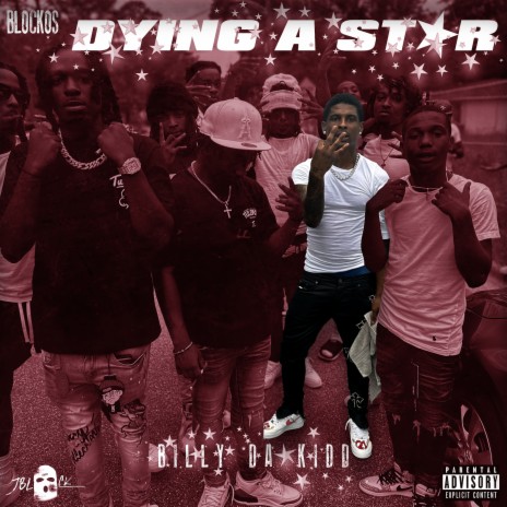 Dying a Star ft. BillyDaKid | Boomplay Music