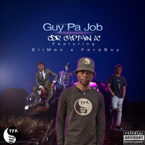 Guy Pa Job ft. FeraBoy & EliMan 246 | Boomplay Music