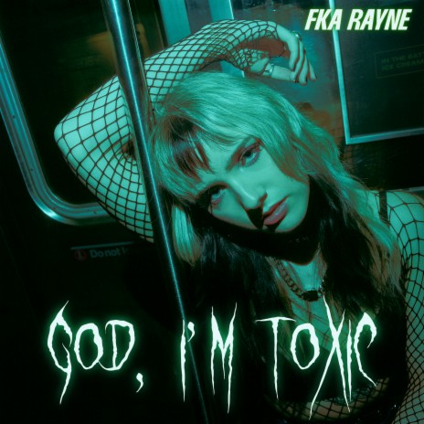 God, I'm Toxic | Boomplay Music