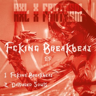 FXCKING BREAKBEAT EP