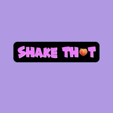 Shake That ft. Atone