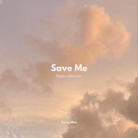 Save me | Boomplay Music