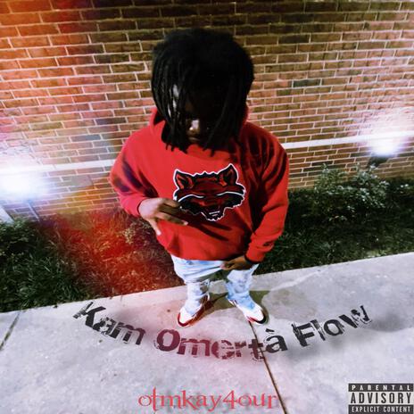 Kam Omertà Flow