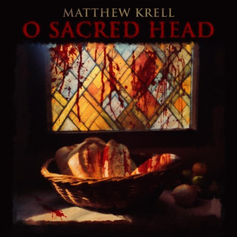 O Sacred, Head Now Wounded | Boomplay Music