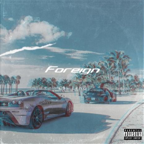 Foreign | Boomplay Music