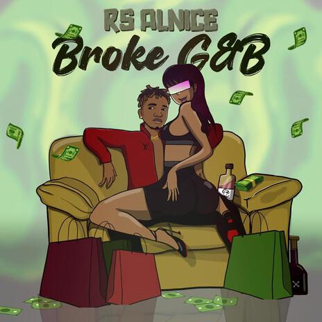 BROKE G&B | Boomplay Music