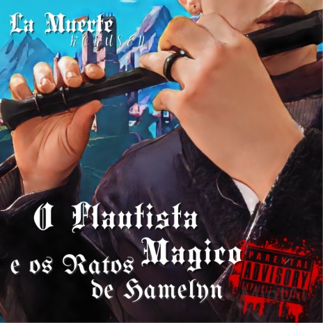 O Flautista Mágico E Os Ratos De Hamelyn ft. K O K U S E N | Boomplay Music