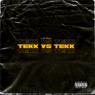 TEKK vs TEKK