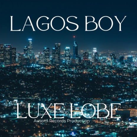 Lagos Boy | Boomplay Music