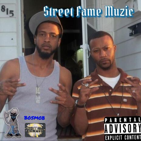 Street Fame Muzic ft. Musalini Outlaw & 6StarBos | Boomplay Music