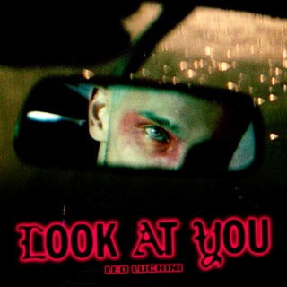 Look At You