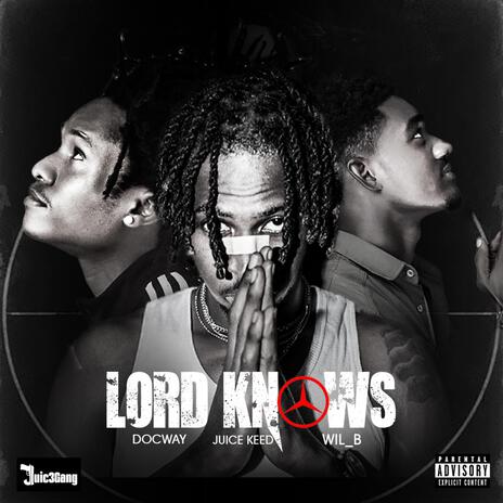 Lord Knows ft. Docwayy & WilB | Boomplay Music