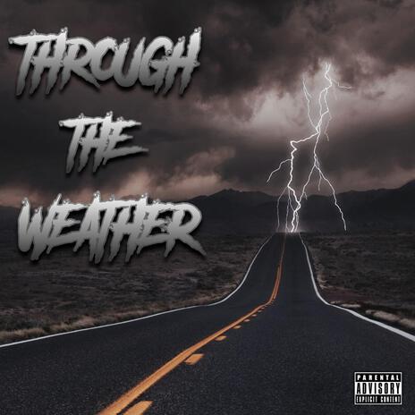 Through The Weather ft. RayDub | Boomplay Music