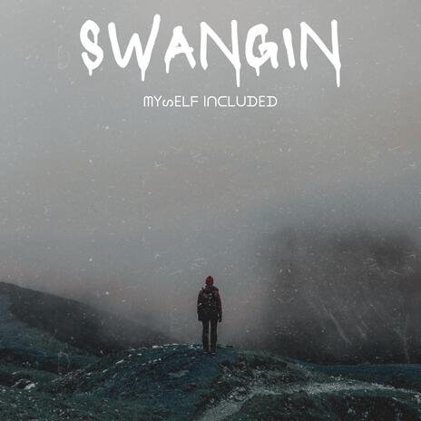 Swangin | Boomplay Music