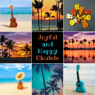 Joyful and Happy Ukulele - Tropical Family Gatherings, Hawaiian Party on the Beige Sand
