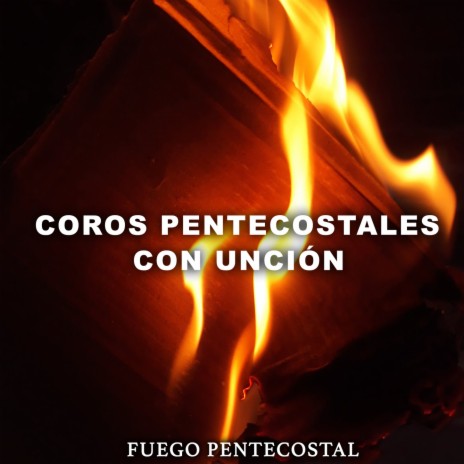 Coros Pentecostales Con Unción | Boomplay Music